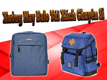xưởng may balo chuyên sỉ